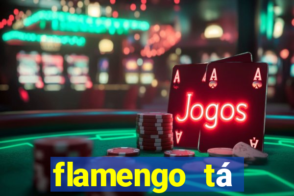 flamengo tá ganhando ou tá perdendo