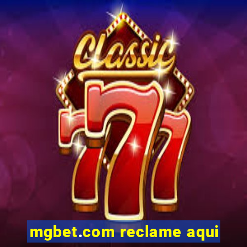 mgbet.com reclame aqui