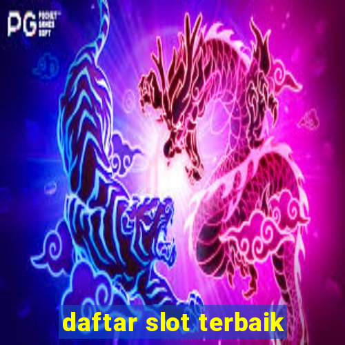 daftar slot terbaik