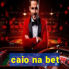 caio na bet