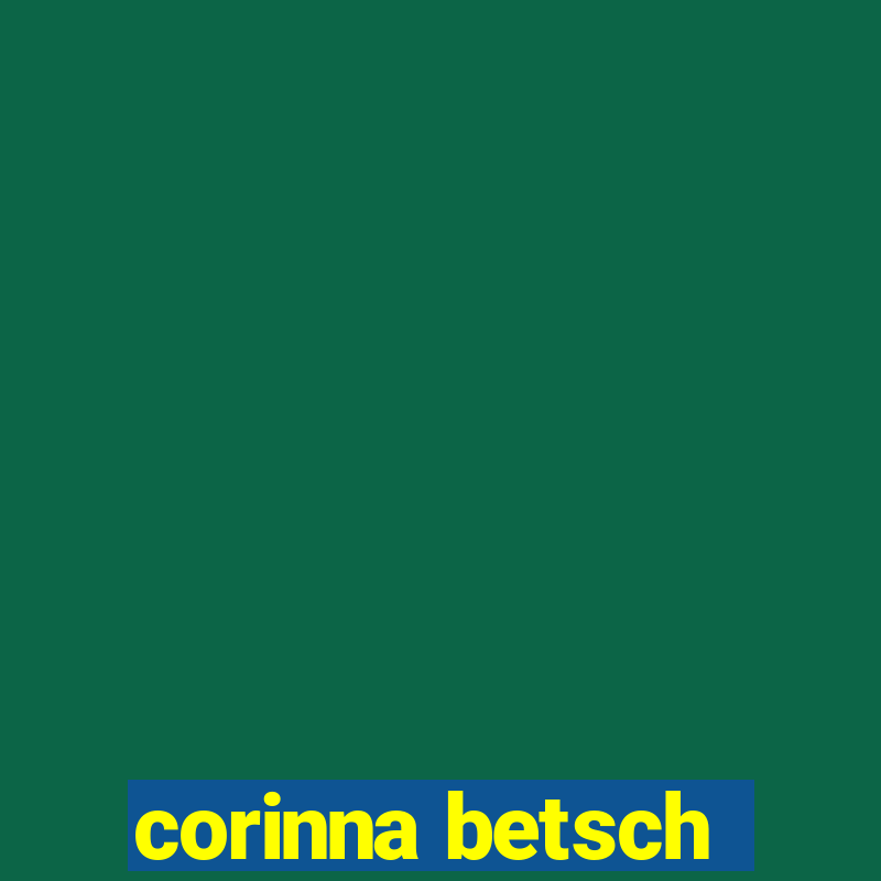 corinna betsch