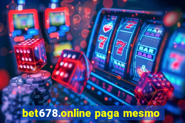 bet678.online paga mesmo