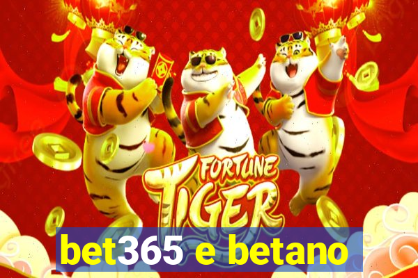 bet365 e betano