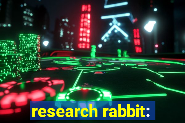 research rabbit: