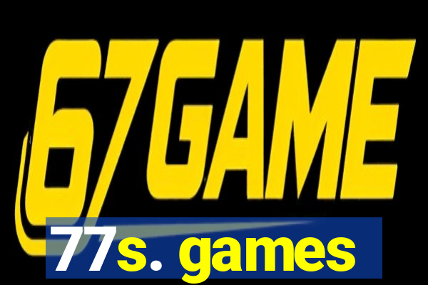 77s. games