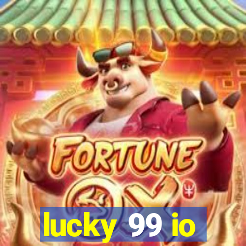 lucky 99 io