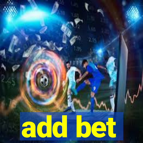 add bet