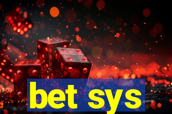 bet sys