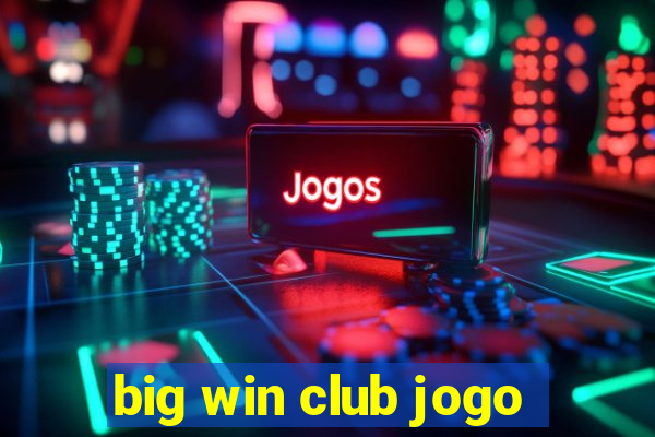 big win club jogo