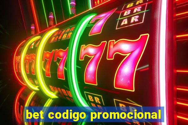 bet codigo promocional