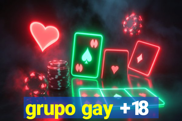 grupo gay +18