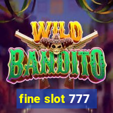 fine slot 777