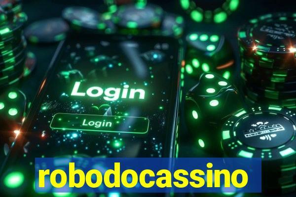 robodocassino