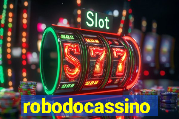 robodocassino