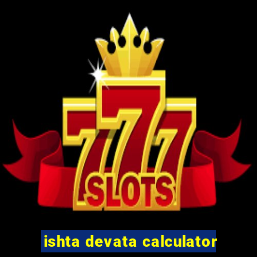 ishta devata calculator