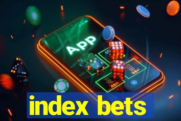 index bets