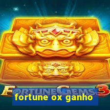 fortune ox ganho