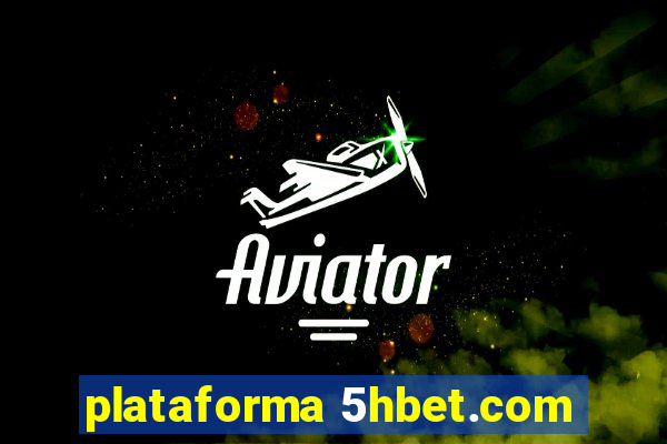 plataforma 5hbet.com