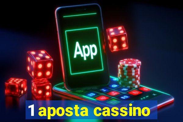 1 aposta cassino