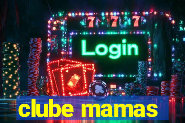 clube mamas