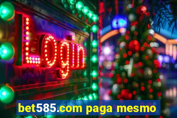 bet585.com paga mesmo