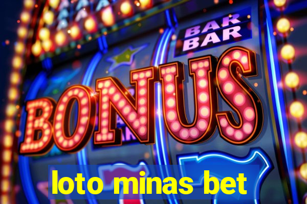 loto minas bet