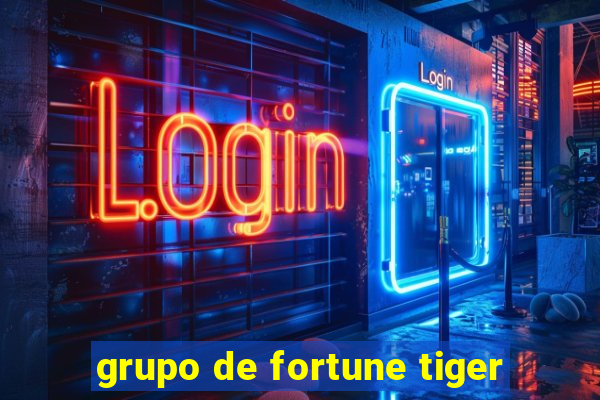 grupo de fortune tiger