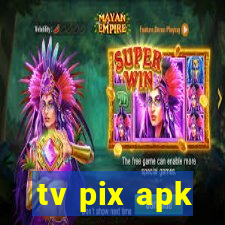 tv pix apk