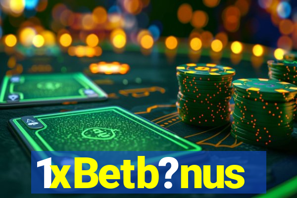 1xBetb?nus