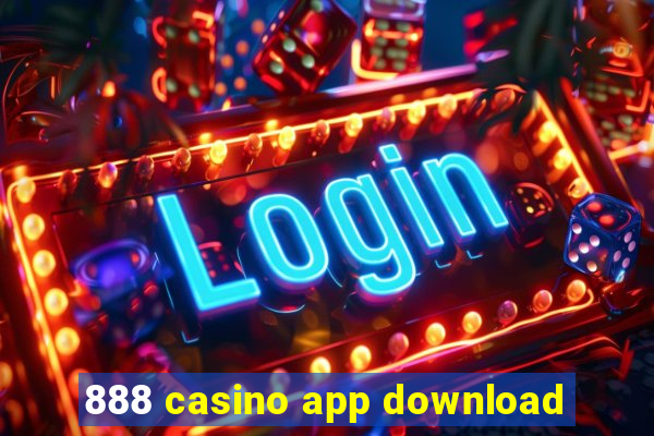 888 casino app download