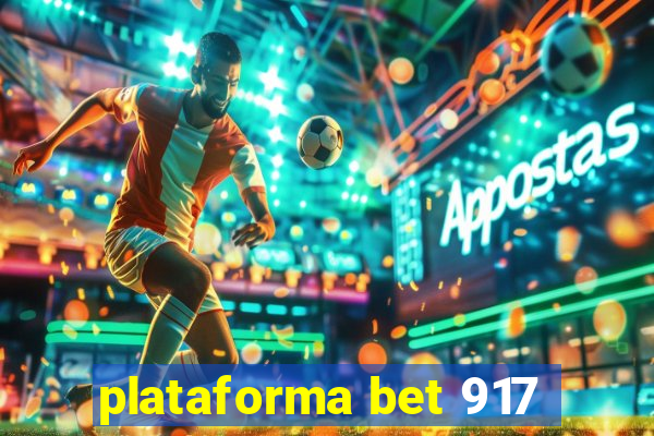 plataforma bet 917