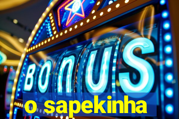 o sapekinha