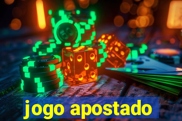 jogo apostado