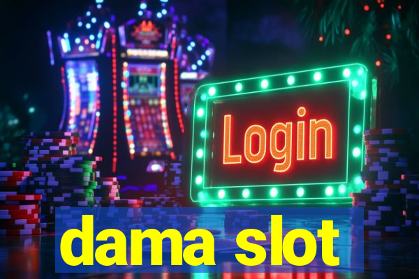 dama slot