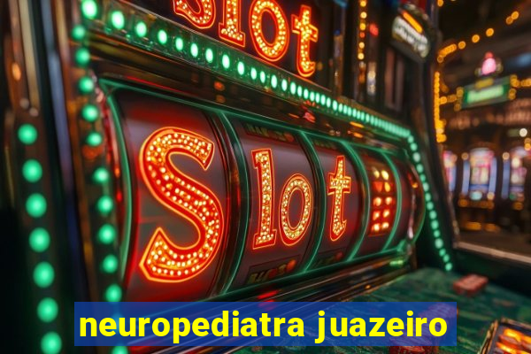 neuropediatra juazeiro