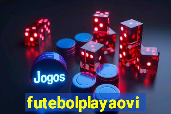 futebolplayaovivo