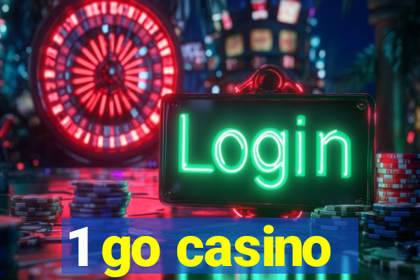 1 go casino