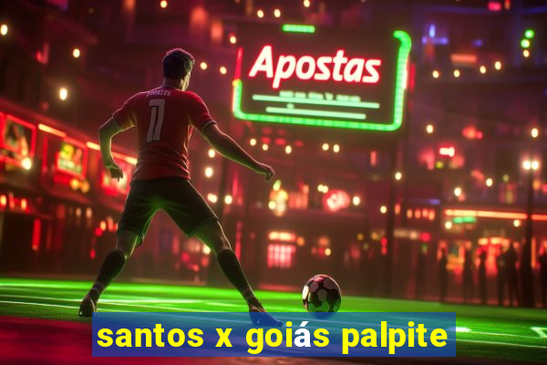 santos x goiás palpite