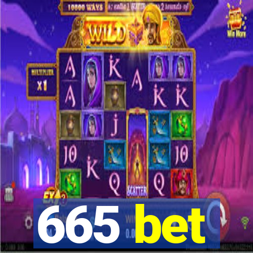 665 bet