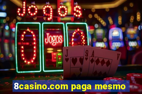 8casino.com paga mesmo