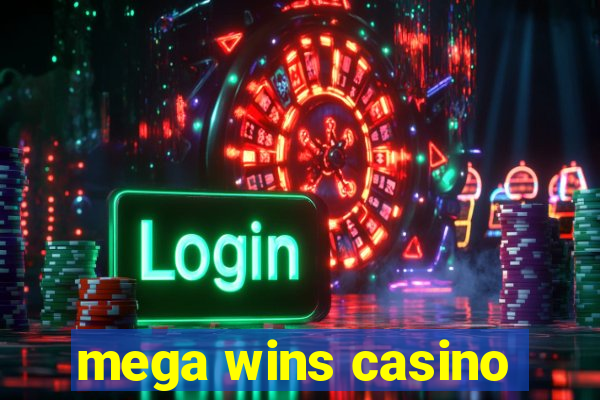 mega wins casino