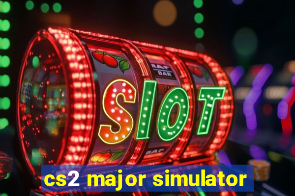 cs2 major simulator