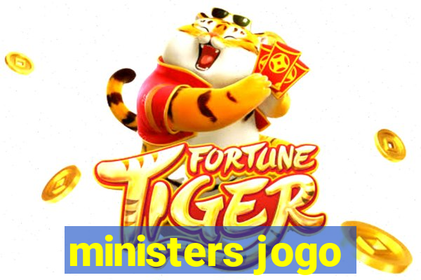 ministers jogo