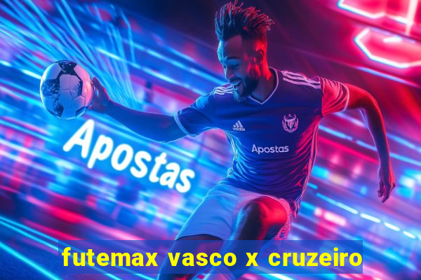 futemax vasco x cruzeiro