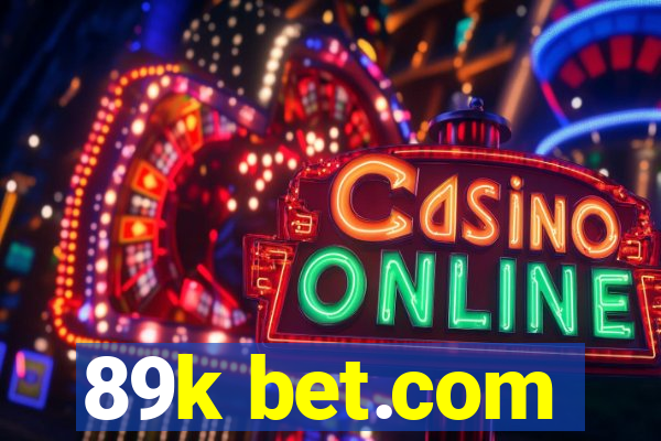 89k bet.com