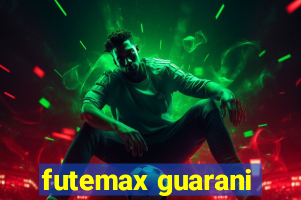 futemax guarani