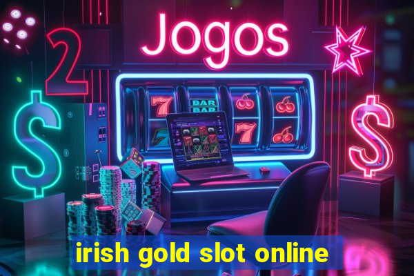 irish gold slot online