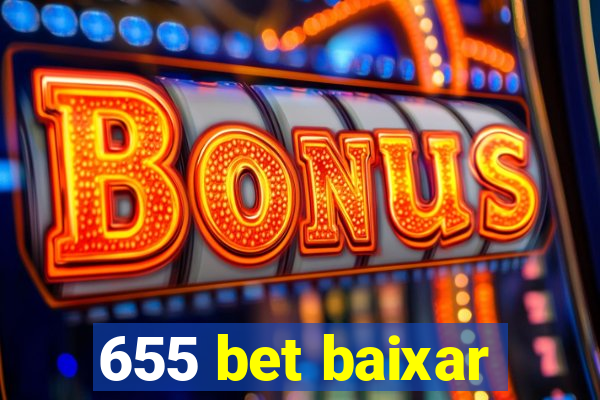 655 bet baixar