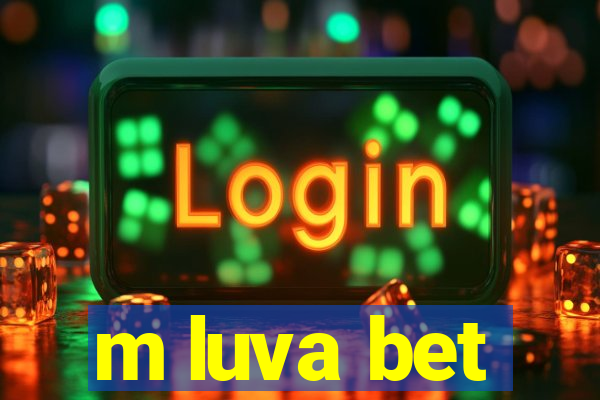 m luva bet