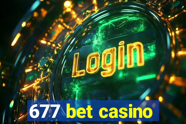 677 bet casino